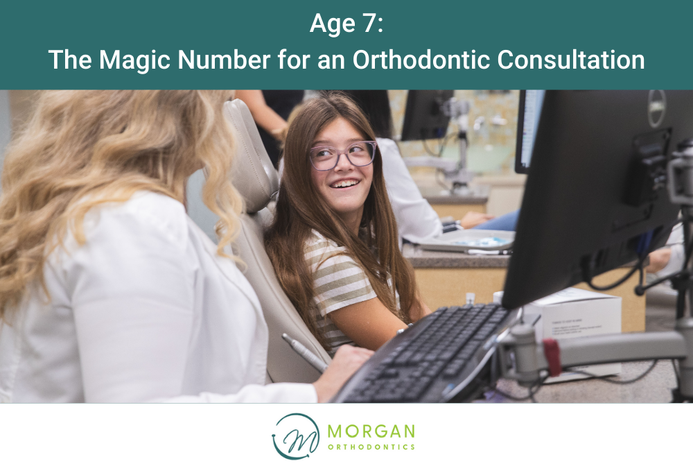 Age 7 The Magic Number for an Orthodontic Consultation
