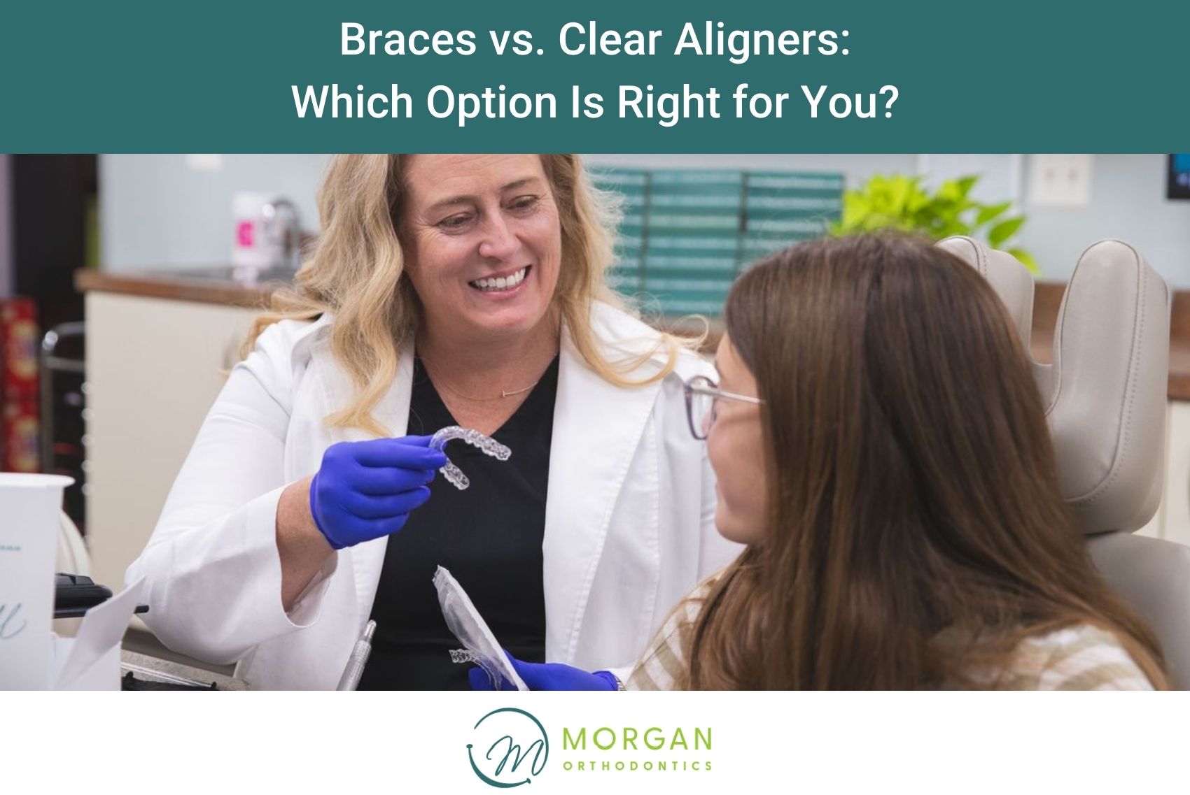 Braces vs. Clear Aligners Which Option Is Right for You