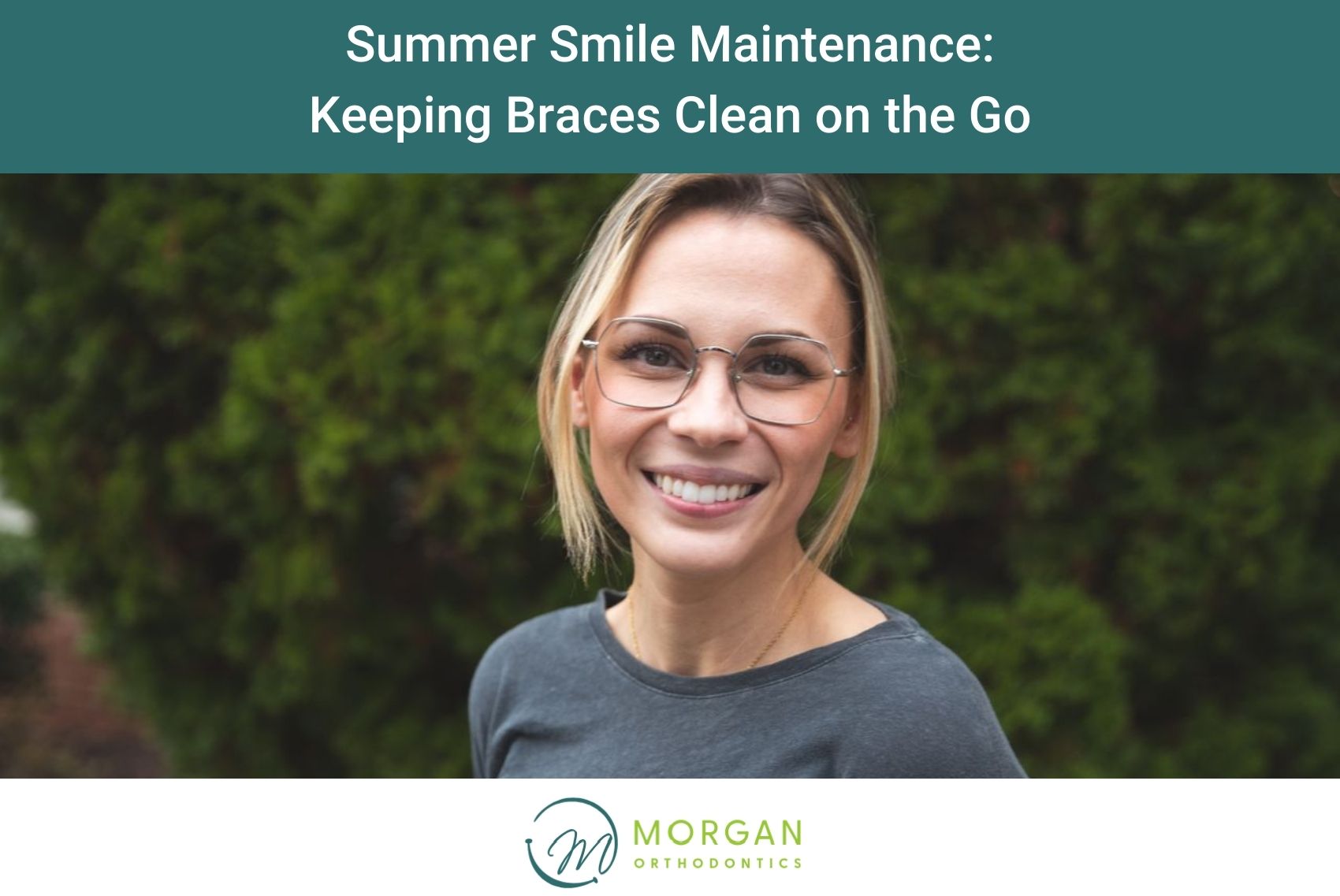 Summer Smile Maintenance Keeping Braces Clean on the Go